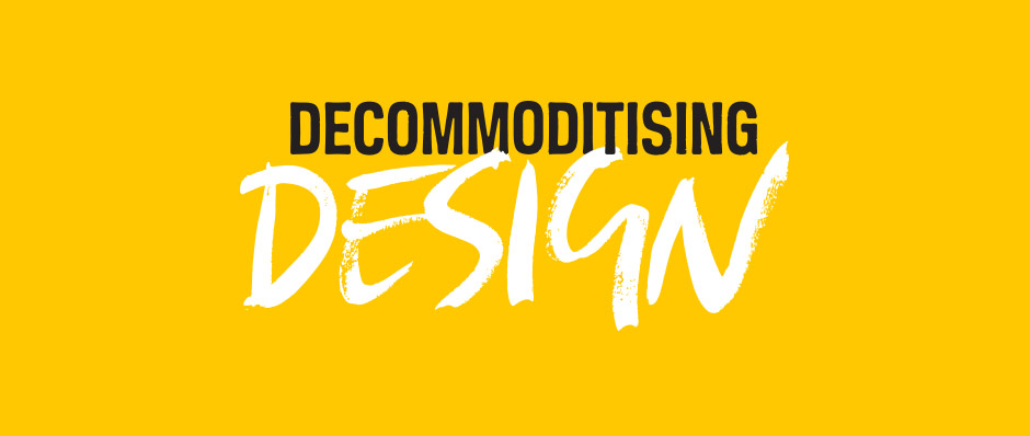 Decommoditising Design header